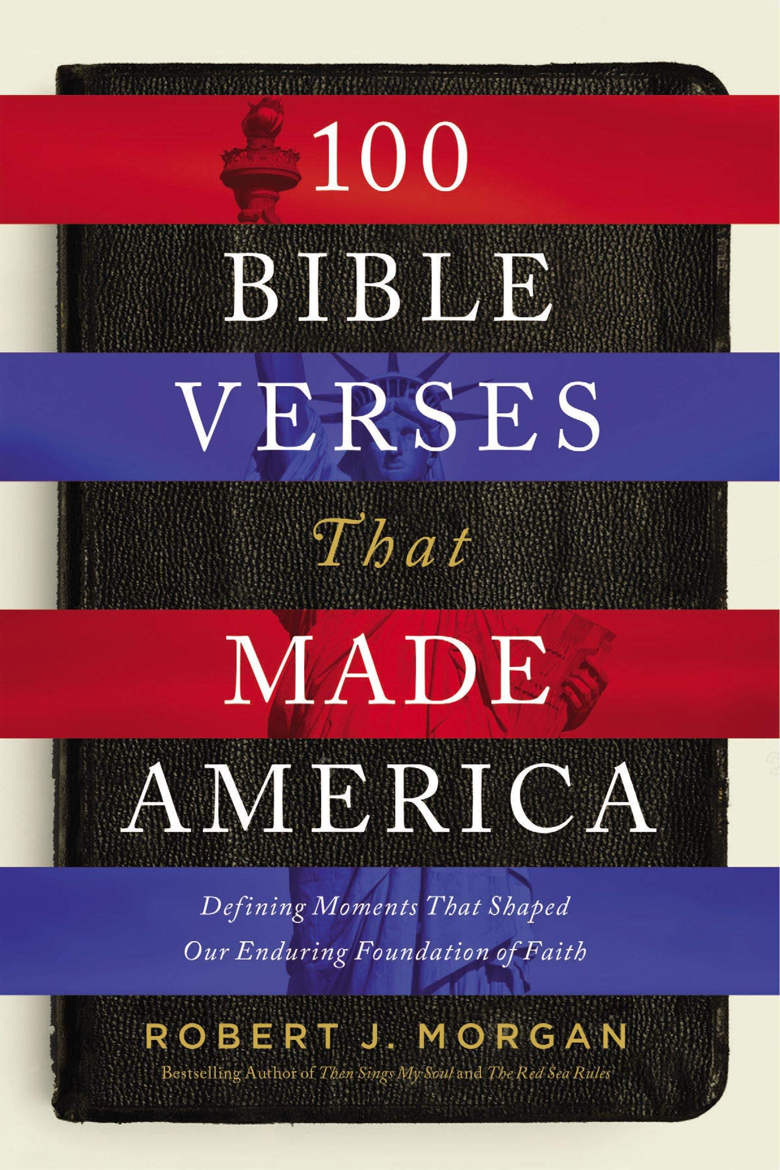 100 Bible Verses That Made America - Re-vived