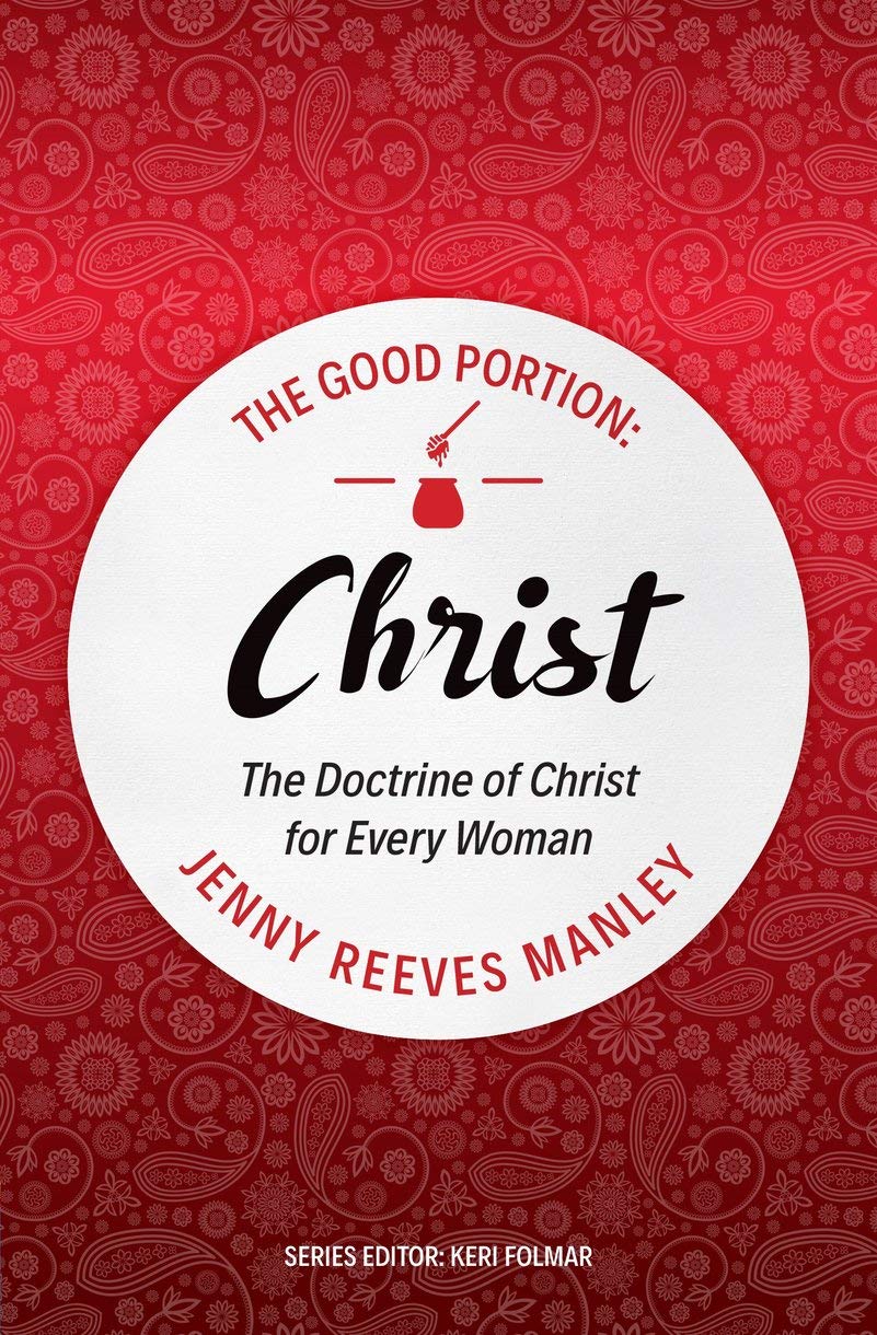 The Good Portion: Christ - Re-vived