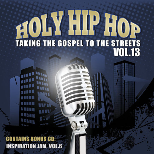 Holy Hip Hop Volume 13
