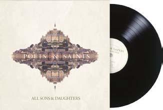 Poets & Saints Vinyl - All Sons & Daughters - Re-vived.com