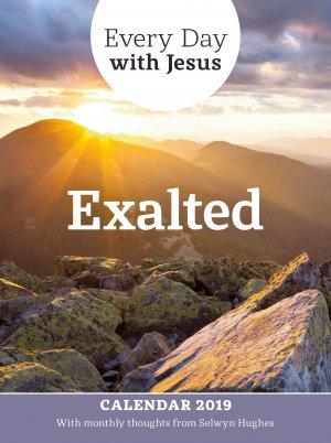 Every Day With Jesus Wall Calendar 2019: Exalted