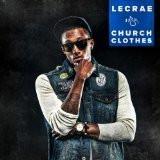 Church Clothes 1 - Lecrae - Re-vived.com