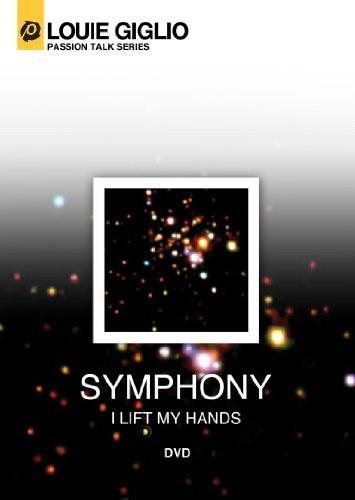 Symphony (I Lift My Hands) [DVD] [2012] [Region 1] [US Import] [NTSC] - Louie Giglio - Re-vived.com