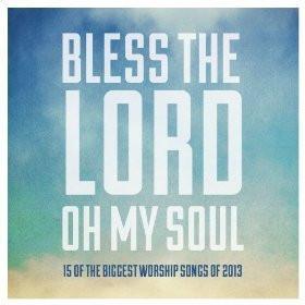 Bless The Lord, Oh My Soul - Various Artists - Re-vived.com