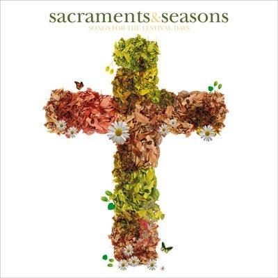 Sacraments & Seasons - Various Artists - Re-vived.com