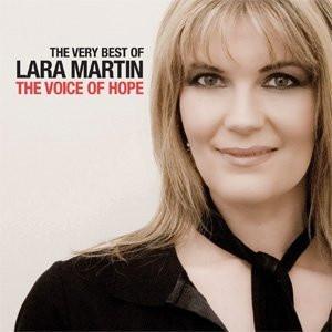 The Very Best Of Lara Martin: The Voice of Hope - Lara Martin - Re-vived.com