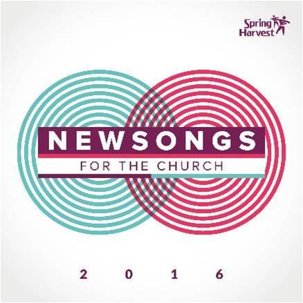 Spring Harvest Newsongs 2016 - Spring Harvest - Re-vived.com