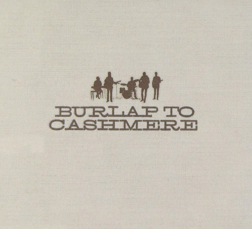 Burlap To Cashmere CD
