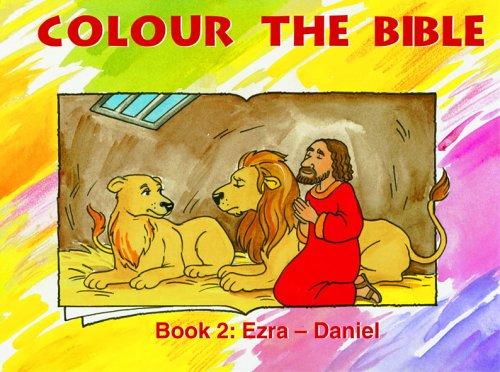 Colour The Bible Book 2: Ezra - Daniel