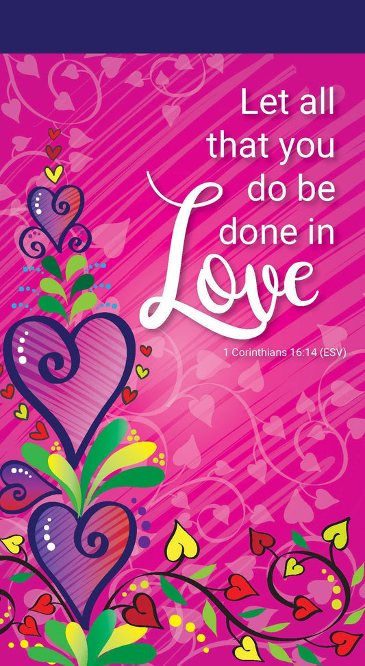 Let all be done in Love jotter notepad