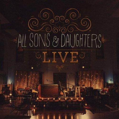 All Sons & Daughters Live Deluxe Edition - All Sons & Daughters - Re-vived.com