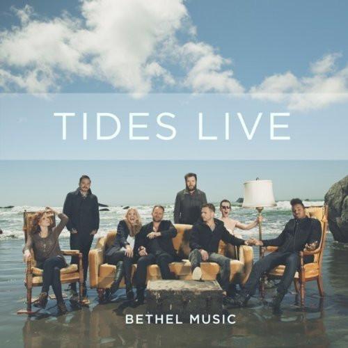 Tides Live - Bethel Music - Re-vived.com