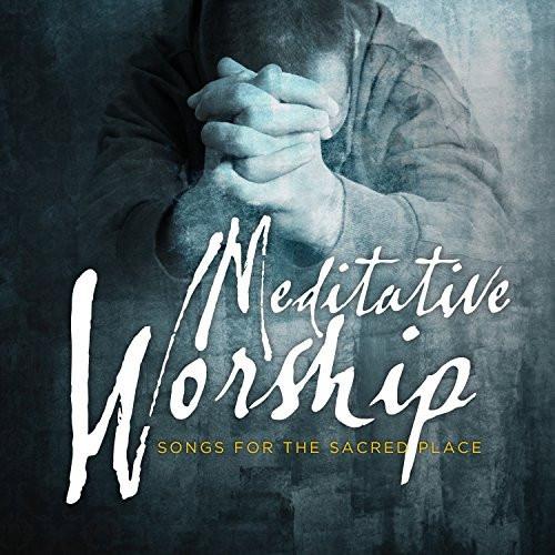 Meditative Worship - Various Artists - Re-vived.com