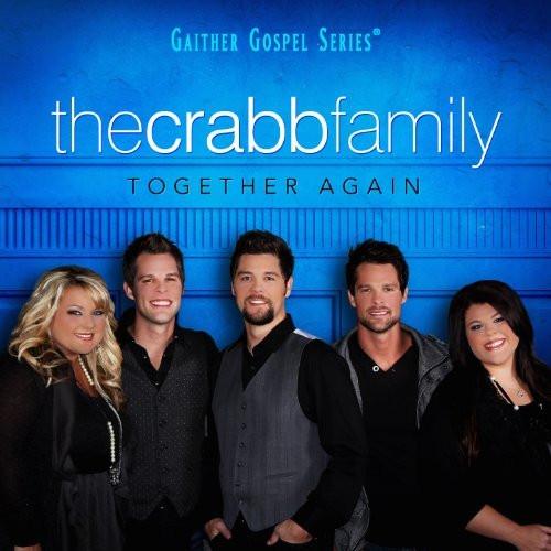 Together Again - The Crabb Family - Re-vived.com