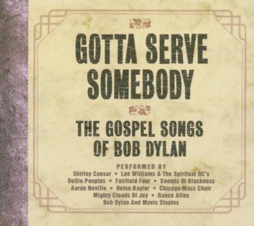 Gotta Serve Somebody: the Gospel Songs of Bob Dylan - Various Artists - Re-vived.com