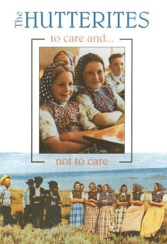 The Hutterites - To Care And Not To Care DVD - Vision Video - Re-vived.com