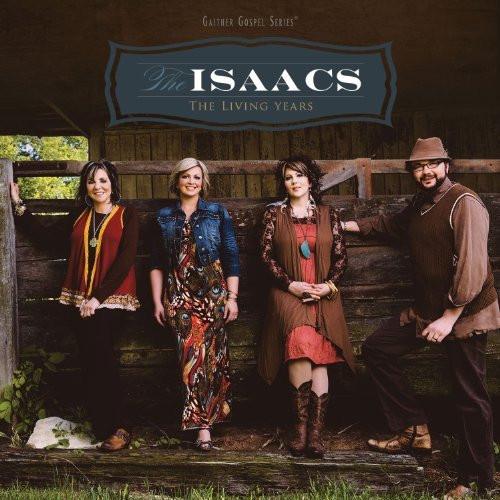 The Living Years - The Isaacs - Re-vived.com