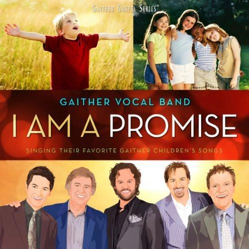 I Am a Promise - Gaither Vocal Band - Re-vived.com