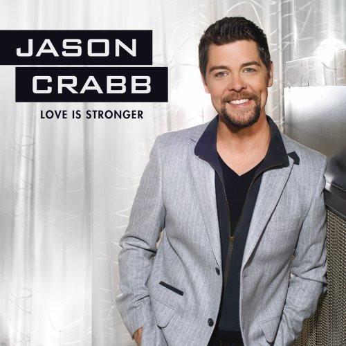 Love Is Stronger - Jason Crabb - Re-vived.com