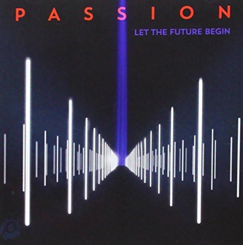 Passion: Let The Future Begin - Various Artists - Re-vived.com