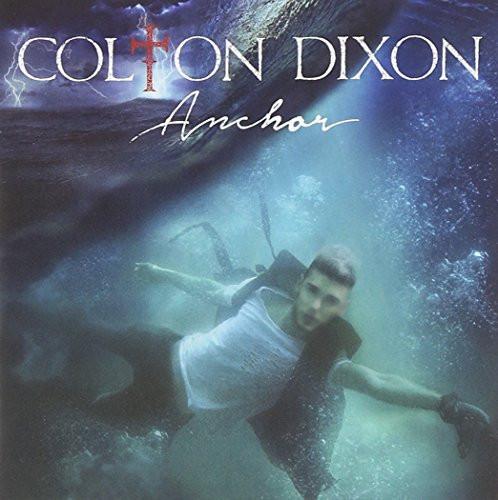 Anchor - Colton Dixon - Re-vived.com