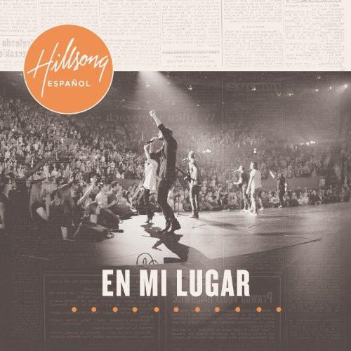 En Mi Lugar - Hillsong Worship - Re-vived.com