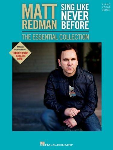 Matt Redman - Sing Like Never Before: The Essential Collection - Matt Redman - Re-vived.com