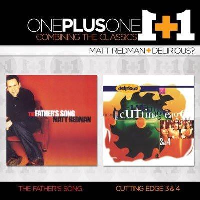 The Father's Song / Cutting Edge - Matt Redman / Delirious? - Re-vived.com