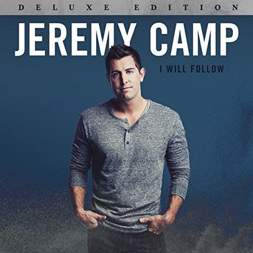 I Will Follow (Deluxe Edition) - Jeremy Camp - Re-vived.com
