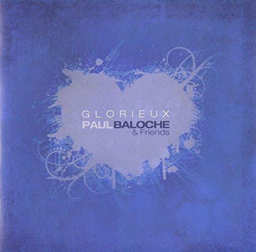 Glorieux (French) Cd - Paul Baloche - Re-vived.com