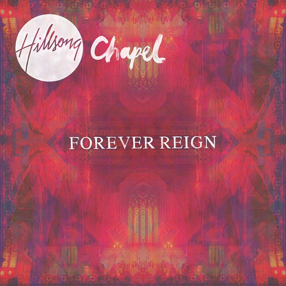 Hillsong Chapel - Forever Reign CD/DVD