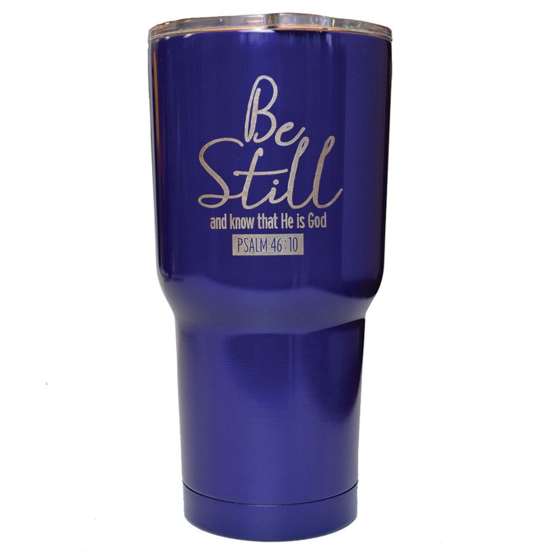 Be Still Stainless Steel Tumbler