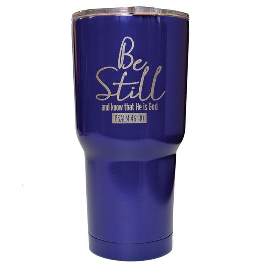 Be Still Stainless Steel Tumbler
