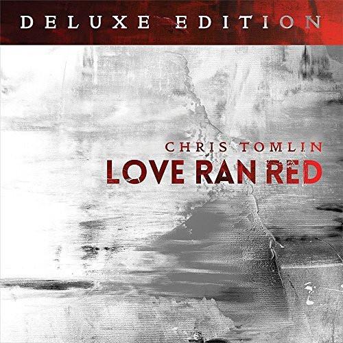 Love Ran Red Deluxe Edition - Chris Tomlin - Re-vived.com