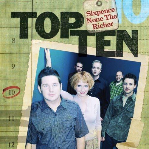 Top Ten - Sixpence None The Richer - Sixpence None The Richer - Re-vived.com