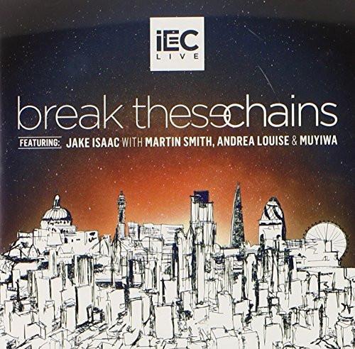 Break These Chains (Live) - Jake Isaac - Re-vived.com