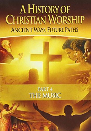 A History of Christian Worship Part 4: The Music - Various Artists - Re-vived.com