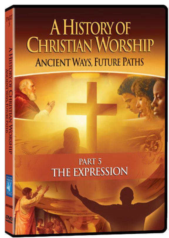 A History of Christian Worship Part 5: The Expression - Various Artists - Re-vived.com