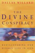 The Divine Conspiracy Paperback Book - Dallas Willard - Re-vived.com