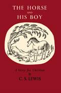 The Horse And His Boy Hardback Book - C S Lewis - Re-vived.com