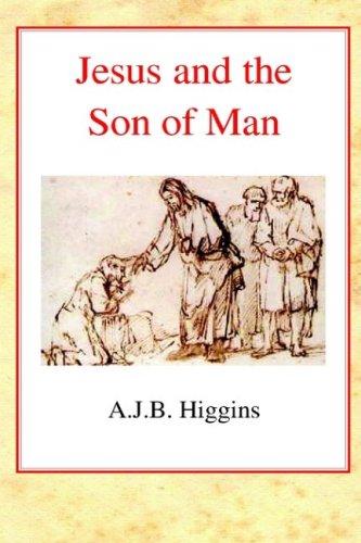 Jesus and the Son of Man Hardback