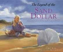 The Legend of the Sand Dollar: An Inspirational Story of Hope for Easter - Auer, Chris - Re-vived.com