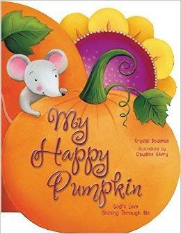 My Happy Pumpkin: God's Love Shining Through Me