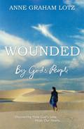 Wounded By God's People Paperback Book - Anne Graham Lotz - Re-vived.com