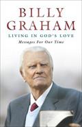 Living In God's Love Hardback Book - Billy Graham - Re-vived.com