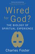 Wired For God? Paperback Book - Charles Foster - Re-vived.com