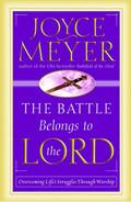 The Battle Belongs To The Lord Paperback Book - Joyce Meyer - Re-vived.com