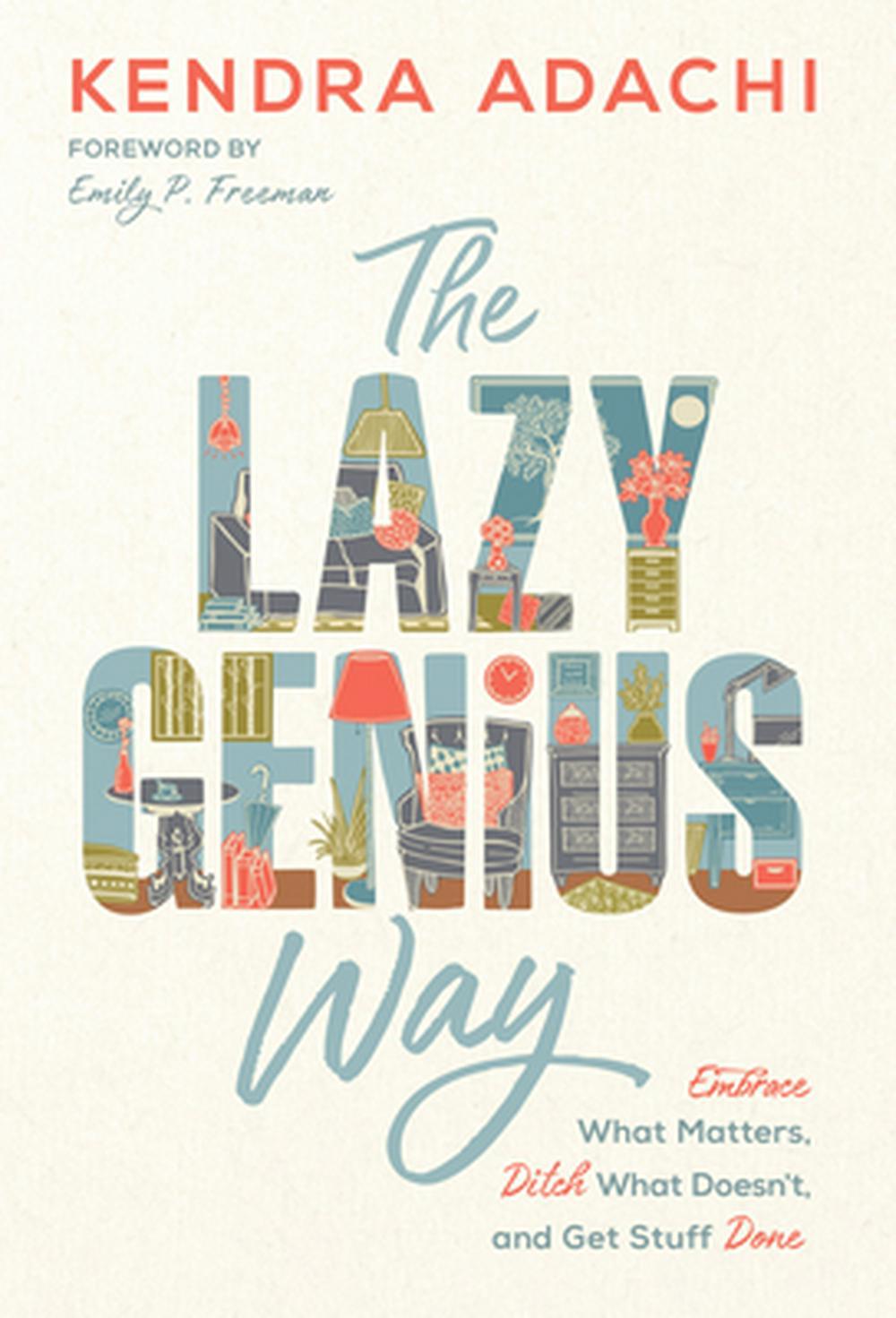 The Lazy Genuis Way