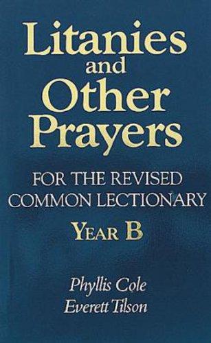 Litanies and Other Prayers for the Revised Common Lectionary Year B - Cole-Dai, Phyllis E. - Re-vived.com