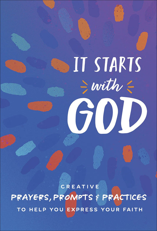 It Starts with God